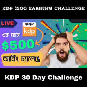 KDP $500 Earning Challenge