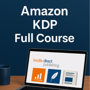 Amazon KDP Full Course in Bangla – শূন্য থেকে প্রফেশনাল পাবলিশার হওয়ার সম্পূর্ণ গাইড